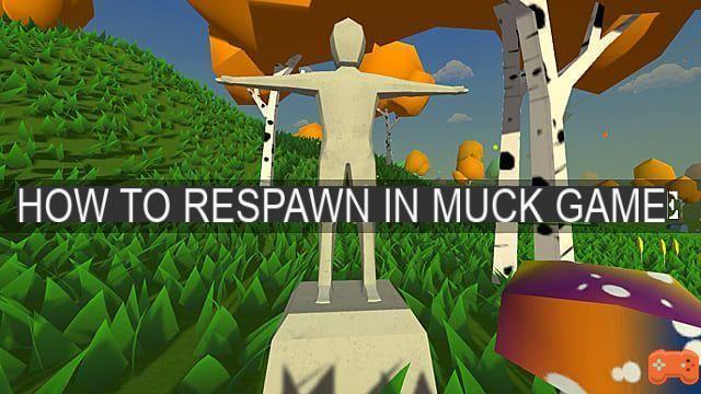 How to respawn in the Muck game